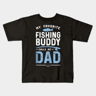 My Favorite Fishing Buddies Call Me Dad Father'S Day Kids T-Shirt